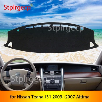 para Nissan Teana J31 2003~2007 Altima Esteira antiderrapante Tampa do Painel de controle Pad-Sol Dashmat Proteger o Carro Acessórios 2004 2005 2006